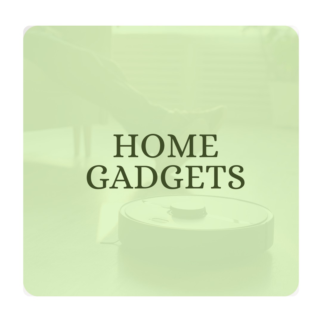 Home Gadgets